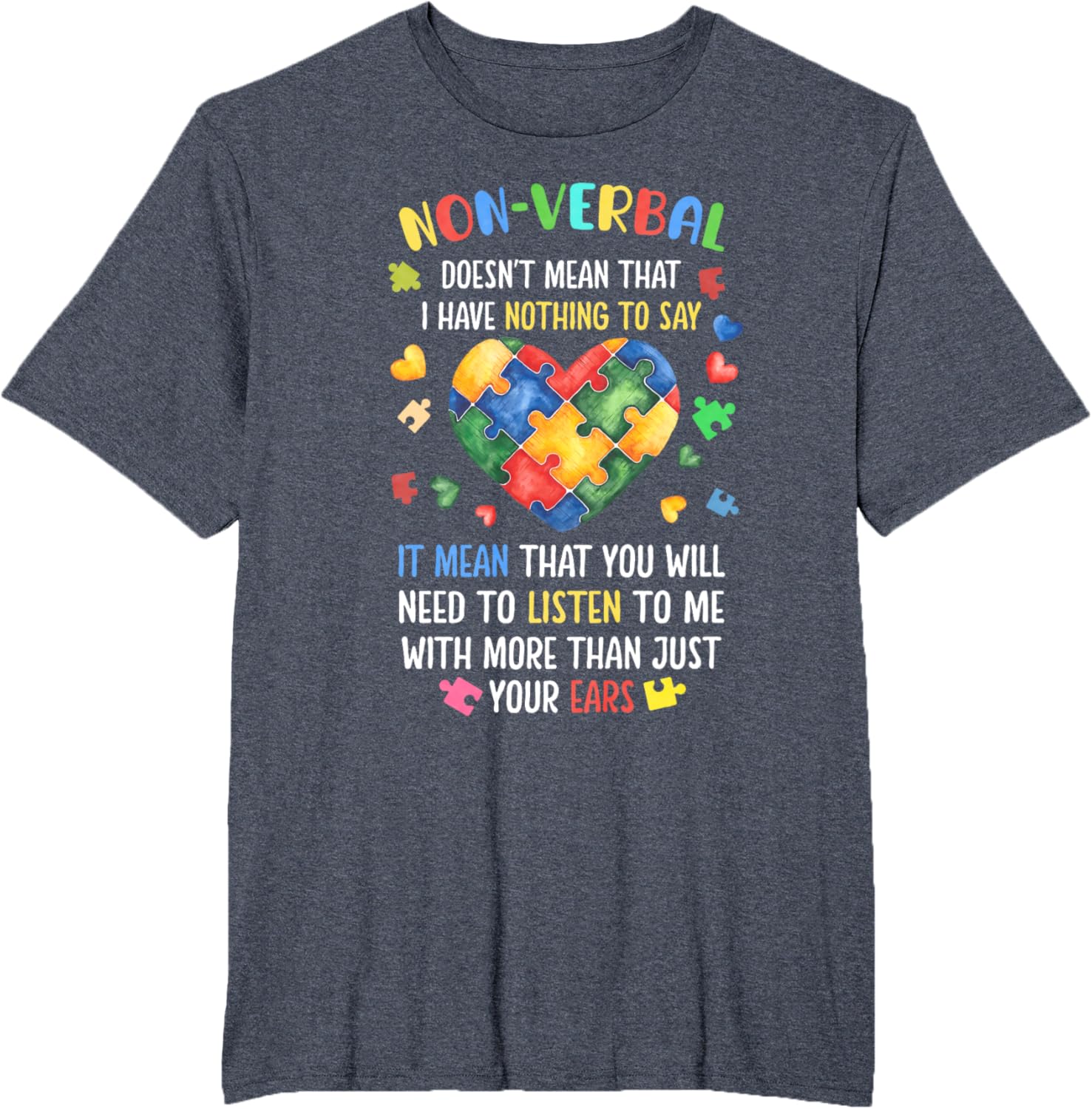Non-verbal Doesn't Mean I Have Nothing To Say Autism